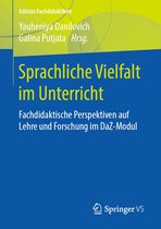 Edition Fachdidaktiken - Sprachliche Vielfalt im Unterricht