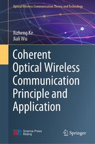 Optical Wireless Communication Theory and Technology - Coherent Optical Wireless Communication Principle and Application