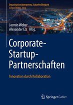Organisationskompetenz Zukunftsfähigkeit - Corporate-Startup-Partnerschaften
