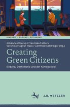 Kindheit – Bildung – Erziehung. Philosophische Perspektiven - Creating Green Citizens