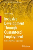 India Studies in Business and Economics - Inclusive Development Through Guaranteed Employment