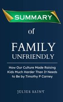 SUMMARY OF FAMILY UNFRIENDLY