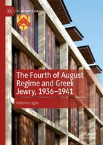 St Antony's Series - The Fourth of August Regime and Greek Jewry, 1936-1941