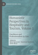 Humanism in Business Series - Humanistic Perspectives in Hospitality and Tourism, Volume 1