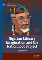 African Histories and Modernities - Nigerian Literary Imagination and the Nationhood Project