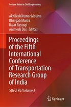 Lecture Notes in Civil Engineering 219 - Proceedings of the Fifth International Conference of Transportation Research Group of India