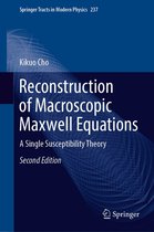 Springer Tracts in Modern Physics 237 - Reconstruction of Macroscopic Maxwell Equations