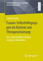 Frankfurter Beiträge zur Soziologie und Sozialpsychologie - Frauen-Selbsthilfegruppen im Kontext von Therapeutisierung