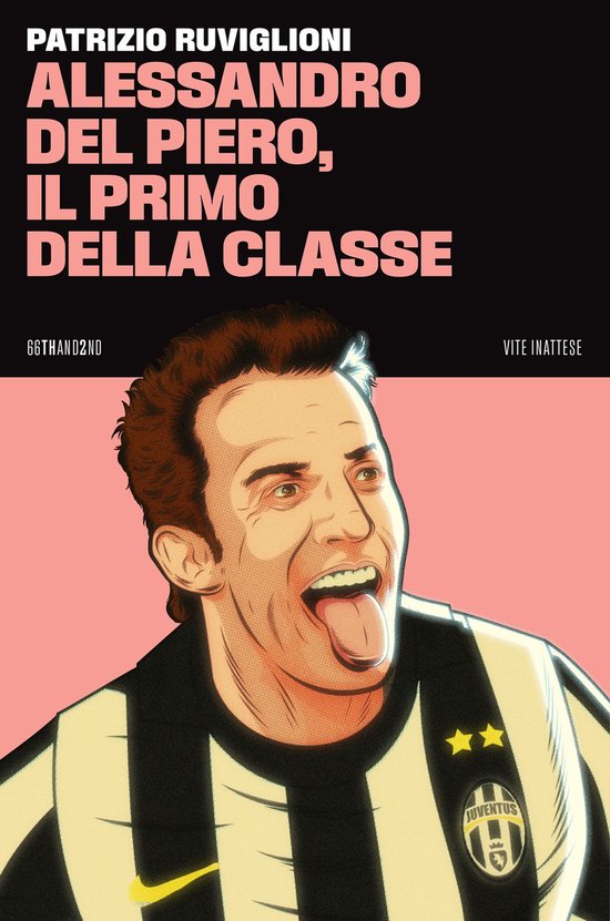 Alessandro Del Piero, il primo della classe - cover