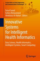 Lecture Notes on Data Engineering and Communications Technologies 72 - Innovative Systems for Intelligent Health Informatics