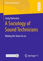 Musik und Gesellschaft - A Sociology of Sound Technicians