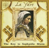 Various Artists - La Yave: The Key To Sephardic Music (CD)