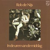 1-CD ROB DE NIJS - IN DE UREN VAN DE MIDDAG