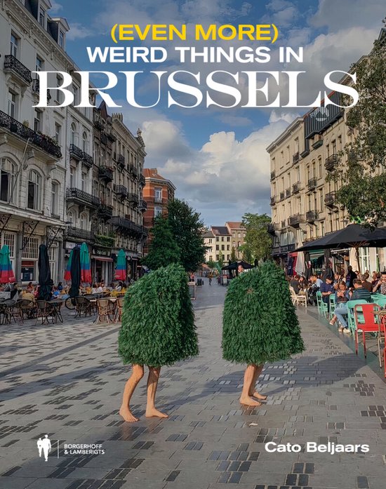 (Even more) weird things in Brussels - cover