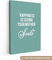Beau cadeau pour maman avec texte - Le bonheur est de voir votre mère sourire Toile 40x60 cm