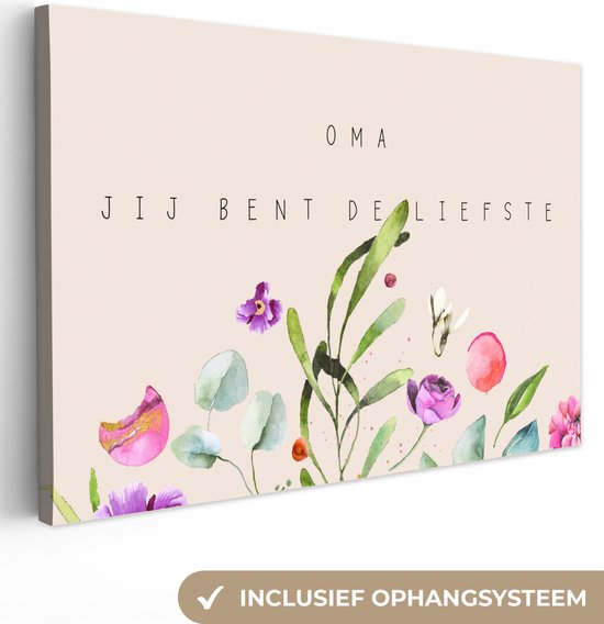 Canvas Schilderij Moederdag - Oma jij bent de liefste - Bloemen - Wanddecoratie