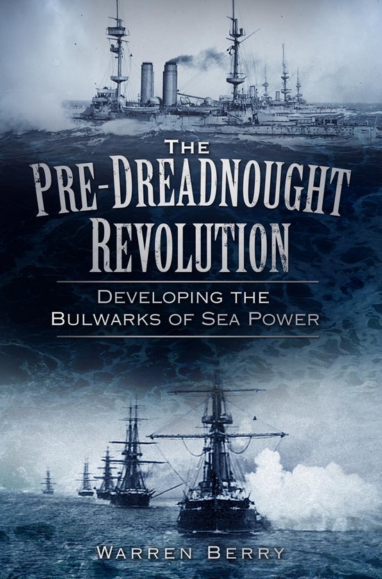 The Pre-Dreadnought Revolution - cover