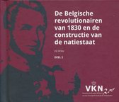 Noord en Zuid onder Willem I. 200 jaar Verenigd Koninkrijk der Nederlanden 2 -   De Belgische revolutionairen van 1830 en de constructie van een natiestaat