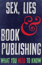 Sex, Lies and Book Publishing