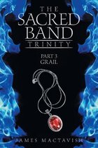 The Sacred Band Trinity 3 - Grail