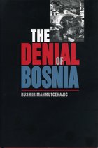 Post-Communist Cultural Studies-The Denial of Bosnia