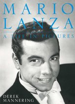 Mario Lanza A Life In Pictures