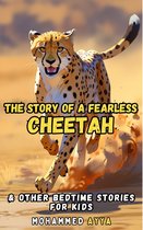 The Story of a Fearless Cheetah
