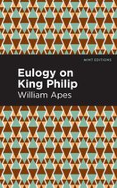 Mint Editions- Eulogy on King Philip
