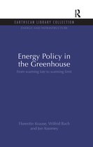 Energy and Infrastructure Set- Energy Policy in the Greenhouse