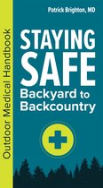 `- Staying Safe: Backyard to Backcountry