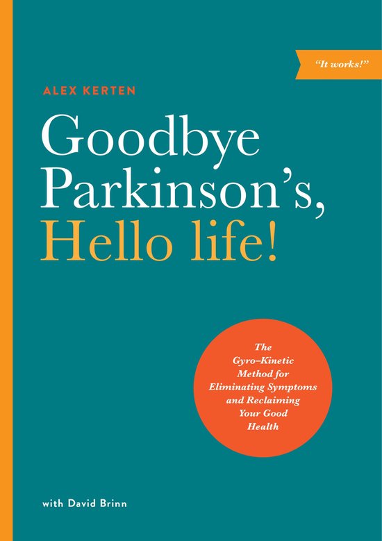 Goodbye Parkinson's, Hello Life - cover