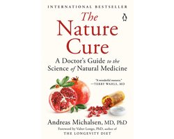Omslag van The Nature Cure A Doctor's Guide to the Science of Natural Medicine