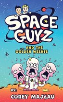 Space Guyz 1 - Space Guys and the Golden Weenie