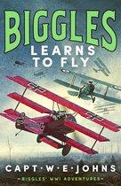 Biggles' WW1 Adventures 3 - Biggles Learns to Fly