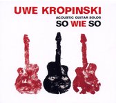 Uwe Kropinski - So Wie So (CD)