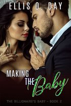The Billionaire's Baby 2 - Making the Baby