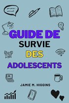 Guide de Survie des Adolescents