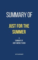 Summary of Just for the Summer by Abby Jimenez