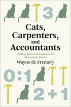 History and Foundations of Information Science - Cats, Carpenters, and Accountants