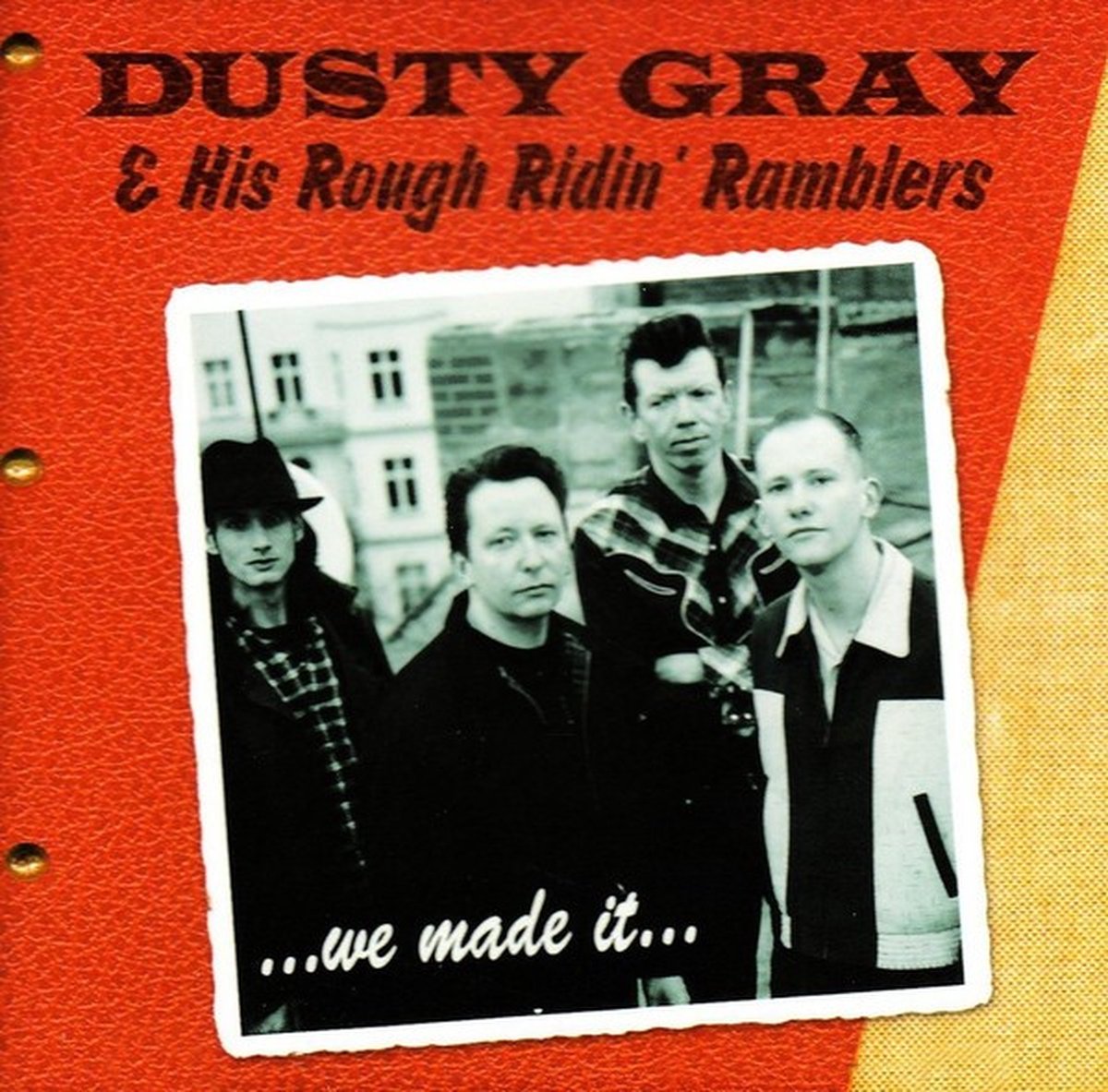Dusty Gray & His Rough Ridin' Ramblers - We Made It (CD)