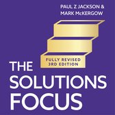 The Solutions Focus, 3rd edition