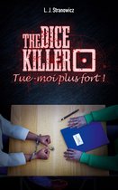 The Dice Killer 1 - Tue-moi plus fort !