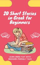 lingoXpress Greek Series - 20 Short Stories in Greek for Beginners