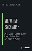 Innovative Psychiatrie