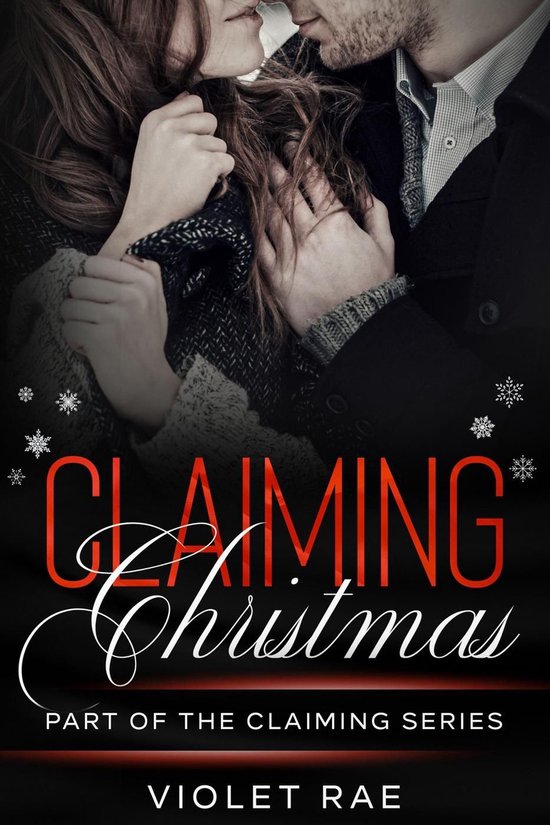 Violet Rae Webster Claiming Series - Claiming Christmas (ebook), Violet Rae ...