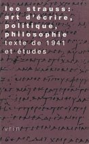 Tradition de la pensée classique - Leo Strauss : Art d'écrire, politique, philosophie