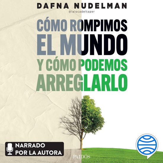 Cómo rompimos el mundo (y cómo podemos arreglarlo) - cover