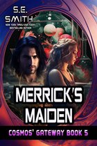 Cosmos' Gateway 5 - Merrick's Maiden
