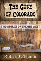 The Guns of Colorado