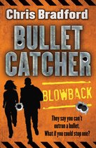 Bulletcatcher 3 - Bulletcatcher (3) – Blowback